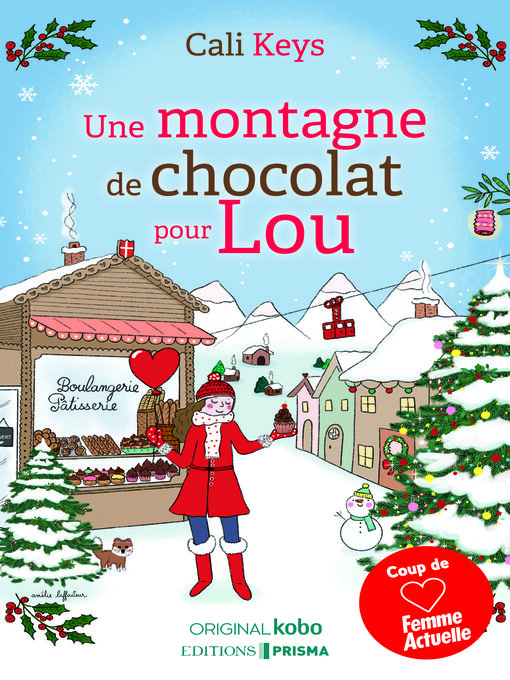 Title details for Une Montagne de chocolat pour Lou by Cali Keys - Available